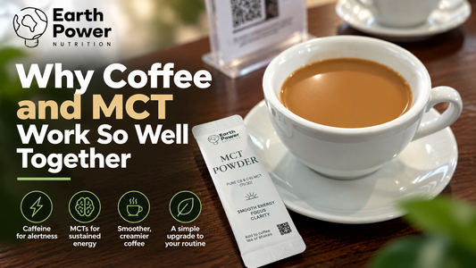 Earth Power Nutrition MCT powder sachet beside a cup of smooth, creamy coffee
