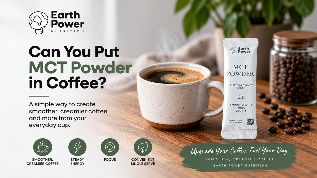 Earth Power Nutrition MCT powder sachet beside a cup of coffee with the text Can You Put MCT Powder in Coffee?